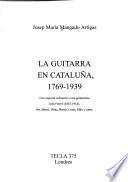 La guitarra en Cataluña, 1769-1939