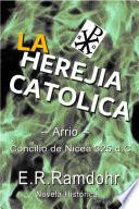 Libro La Herejía Católica