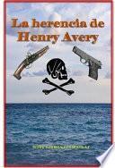 La herencia de Henry Avery