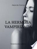 Libro La hermosa vampirizada