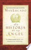Libro La historia de un angel / Angel's Story