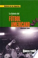 Libro La historia del fútbol americano (The Story of Football)