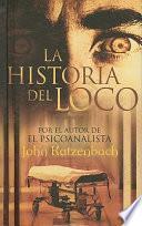 Libro La Historia del loco / The Madman's Tale