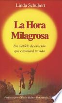 Libro La Hora Milagrosa