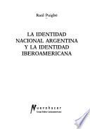 La identidad nacional argentina y la identidad iberoamericana