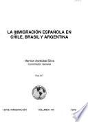 La inmigración española en Chile, Brasil y Argentina