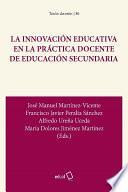 La innovación educativa en la práctica docente de Educación Secundaria