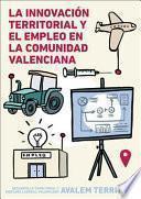 La innovación territorial y el empleo en la Comunidad Valenciana