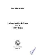 La Inquisición de Lima: 1697-1820