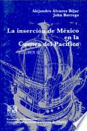 La Inserción de México en la Cuenca del Pacífico