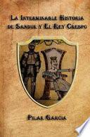 Libro La Interminable Historia de Sandur Y El Rey Crespo