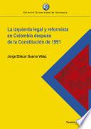 La izquierda legal y reformista en Colombia después de la Constitución de 1991