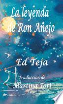 Libro La leyenda de Ron Añejo