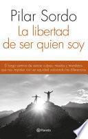 Libro La libertad de ser quien soy