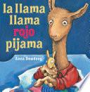 Libro La llama llama rojo pijama