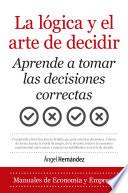 Libro La lógica y el arte de decidir