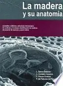 Libro La madera y su anatomía: anomalías y defectos
