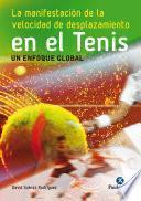 Libro La manifestación de la velocidad de desplazamiento en el tenis