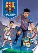 Libro La Masia, La Escuela de Los Sueños / La Masia, School of Dreams