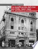Libro La masificación del cine en Chile, 1907-1932