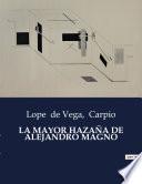 Libro LA MAYOR HAZAÑA DE ALEJANDRO MAGNO