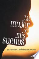 Libro La Mujer De Mis Sueños