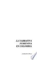 La narrativa femenina en Colombia