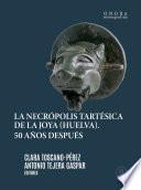 Libro La necrópolis tartésica de La Joya (Huelva)