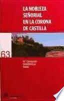 La nobleza señorial en la corona de Castilla