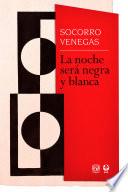 Libro La noche será negra y blanca