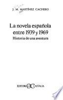 La novela española entre 1939 y 1969