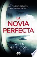 Libro La novia perfecta / The Perfect Girlfriend