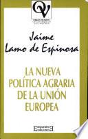 Libro La nueva política agraria de la Unión Europea