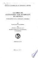 La obra de Alexander von Humboldt en México