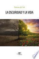 Libro La oscuridad y la vida