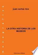La Otra Historia de Los Museos