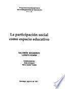 La participación social como espacio educativo