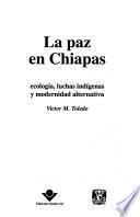 La paz en Chiapas