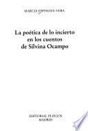 La poética de lo incierto en los cuentos de Silvina Ocampo