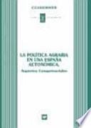 La Política agraria en una España autonómica