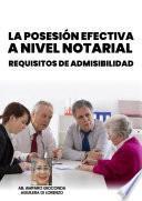 Libro La posesión efectiva a nivel Notarial. Requisitos de admisibilidad