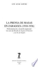 La prensa de masas en Zaragoza (1910-1936)