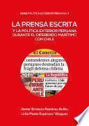 Libro La prensa escrita y la política exterior peruana durante el diferendo marítimo con Chile