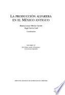 La producción alfarera en el México antiguo