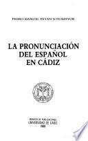 La pronunciación del español en Cádiz