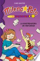 Libro La rastreadora de historias (Serie Milena Pato 1)