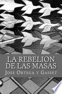 La Rebelion de Las Masas (Spanish Edition)