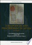 La recepción del rito francorromano en Castilla (ss. XI-XII)