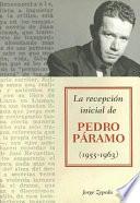 La recepción inicial de Pedro Páramo (1955-1963)