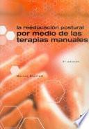 Libro LA REEDUCACIÓN POSTURAL POR MEDIO DE LAS TERAPIAS MANUALES